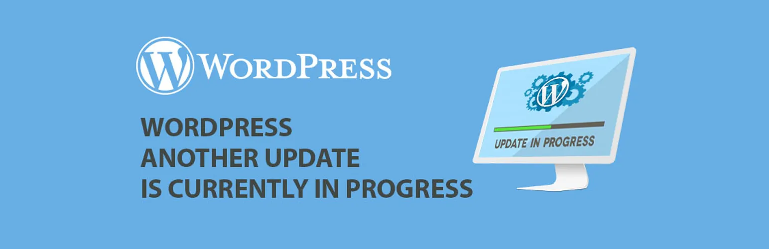 WordPress插件修复另一更新正在进行 WordPress插件修复另一更新正在进行